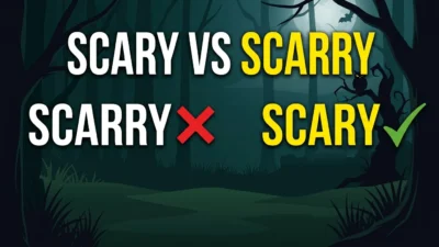 Scary vs Scarry